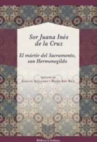 El mártir del sacramento, San Hermenegildo / Sor Juana Inés de la Cruz (Biblioteca Indiana 49) （2019. 159 S. 22 cm）