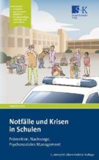 Notfälle und Krisen in Schulen : Prävention, Nachsorge, Psychosoziales Management. Leitfaden für Lehrkräfte, psychosoziale Akuthelfer, Schulpsychologie, -seelsorge und -sozialarbeit （2. Aufl. 2020. 438 S. Abbildungen. 19 cm）