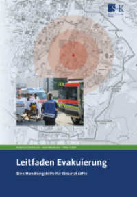 Leitfaden Evakuierung : Eine Handlungshilfe für Einsatzkräfte （2023. 204 S. 70 Farbabb., 19 Farbtabellen. 230 mm）