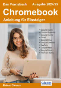 Das Praxisbuch Chromebook - Anleitung für Einsteiger (Ausgabe 2024/25) （2024. 346 S. 29 cm）
