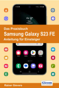 Das Praxisbuch Samsung Galaxy S23 FE - Anleitung für Einsteiger （2024. 495 S. 29 cm）