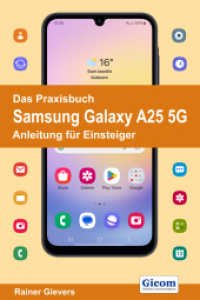 Das Praxisbuch Samsung Galaxy A25 5G - Anleitung für Einsteiger （2024. 492 S. 29 cm）