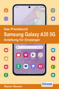 Das Praxisbuch Samsung Galaxy A35 5G - Anleitung für Einsteiger （2024. 500 S. 29 cm）