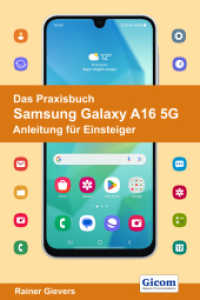 Das Praxisbuch Samsung Galaxy A16 5G - Anleitung für Einsteiger （2024. 475 S. 29 cm）