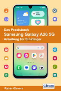 Das Praxisbuch Samsung Galaxy A26 5G - Anleitung für Einsteiger （2025. 497 S. 29 cm）