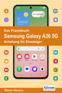 Das Praxisbuch Samsung Galaxy A36 5G - Anleitung für Einsteiger （2025. 505 S. 29 cm）