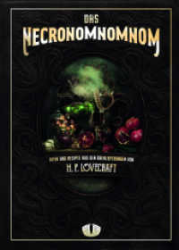 Das Necronomnomnom : Riten und Rezepte aus den Überlieferungen von H. P. Lovecraft （2022. 176 S. 219 x 303 mm）