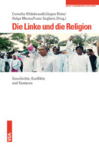 Die Linke und die Religion : Geschichte, Konflikte und Konturen. Eine Veröffentlichung der Rosa-Luxemburg-Stiftung （2019. 240 S. 21 cm）