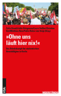 "Ohne uns läuft hier nix!" : Der Arbeitskampf der studentischen Beschäftigten in Berlin (WIDERSTÄNDIG) （2019. 96 S. 18 cm）