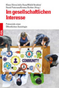 Im gesellschaftlichen Interesse : Potenziale einer Öffentlichen Soziologie （2019. 288 S. 21 cm）