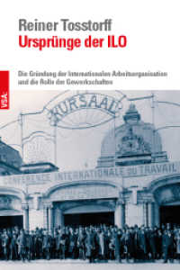 Ursprünge der ILO : Die Gründung der Internationalen Arbeitsorganisation und die Rolle der Gewerkschaften （2019. 112 S. 21 cm）