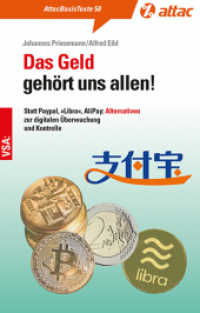 Das Geld gehört uns allen! : Statt Paypal, "Libra", AliPay: Alternativen zur digitalen Überwachung und Kontrolle (AttacBasis Texte 58) （2020. 128 S. 18 cm）