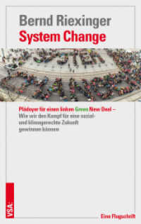 System Change; . : Plädoyer für einen linken Green New Deal - Wie wir den Kampf für eine sozial- und klimagerechte Zukunft gewinnen können （2020. 144 S. 19.5 cm）