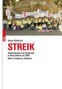STREIK : Arbeitskämpfe und Streikende in Deutschland seit 2000 - Daten, Ereignisse, Analysen （2023. 352 S. 21 cm）