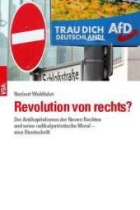 Revolution von rechts? : Der Antikapitalismus der Neuen Rechten und seine radikalpatriotische Moral - eine Streitschrift （2022. 144 S. 21 cm）