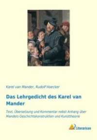 Das Lehrgedicht des Karel van Mander: Text, Übersetzung und Kommentar nebst Anhang über Manders Geschichtskonstruktion und Kunsttheorie