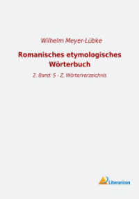 Romanisches etymologisches Wörterbuch : 2. Band: S - Z, Wörterverzeichnis （2019. 540 S. 210 mm）