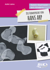 Kunst-Stationen mit Kindern: Die Formensprache von Hans Arp (Kunst-Stationen mit Kindern) （2021. 48 S. farbige Abb. 30 cm）
