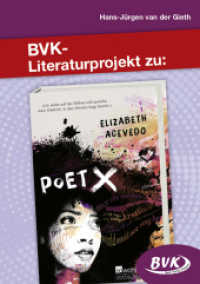 BVK-Literaturprojekt zu Poet X (BVK-Literaturprojekte) （2020. 48 S. schw.-w. Abb. 30 cm）