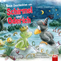 Neue Geschichten von Schirmel und Oderich (Schirmel und Oderich 2) （2. Aufl. 2022. 96 S. farbige Abb. 19.5 cm）