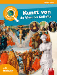 Leselauscher Wissen: Kunst von da Vinci bis Kollwitz : 75 Min. (Leselauscher Wissen 30) （2022. 48 S. farbige Abb. 30 cm）