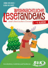 Weihnachtliche Lesetandems und chorisches Lesen - 1. - 4. Klasse : Geschichten, Gedichte und Sachtexte (Lesezeit) （ND. 2023. 36 S. schw.-w. Abb. 29.7 cm）