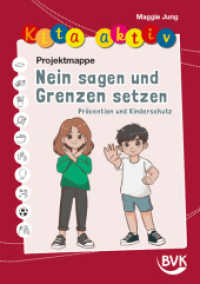 Kita aktiv Projektmappe Nein sagen und Grenzen setzen : Pr&auml;vention und Kinderschutz (Kita aktiv)