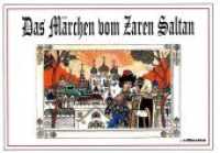 Das Märchen vom Zaren Saltan （2020. 28 S. m. zahlr. bunten Bild. 208 x 150 mm）