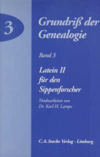 Latein II f&uuml;r den Sippenforscher (Grundriss der Genealogie 3) （2. Aufl. 1992. VIII, 112 S. 21 cm）
