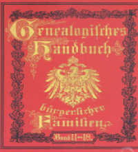 Deutsches Geschlechterbuch - CD-ROM. Genealogisches Handbuch bürgerlicher Familien. 2 Deutsches Geschlechterbuch - CD-ROM. Genealogisches Handbuch bürgerlicher Familien / Genealogisches Handbuch bürgerliche : Deutsches Geschlechterbuch （2001. 3000 S. ca. 50 Bilder und Wappen. 12.5 x 14 cm）