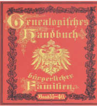 Deutsches Geschlechterbuch - CD-ROM. Genealogisches Handbuch bürgerlicher Familien. 5 Deutsches Geschlechterbuch - CD-ROM. Genealogisches Handbuch bürgerlicher Familien / Genealogisches Handbuch bürgerliche : Deutsches Geschlechterbuch （2004. 3000 S. ca. 50 Bilder und Wappen. 12.5 x 14 cm）