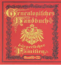 Deutsches Geschlechterbuch - CD-ROM. Genealogisches Handbuch bürgerlicher Familien. 9 Deutsches Geschlechterbuch - CD-ROM. Genealogisches Handbuch bürgerlicher Familien / Genealogisches Handbuch bürgerliche : Deutsches Geschlechterbuch （2005. 3000 S. ca. 50 Bilder und Wappen. 12.5 x 14 cm）