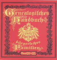 Deutsches Geschlechterbuch - CD-ROM. Genealogisches Handbuch bürgerlicher Familien. 17 Deutsches Geschlechterbuch - CD-ROM. Genealogisches Handbuch bürgerlicher Familien, DVD-ROM : Bände 120-125. Windows. Macintosh （2008. 3000 S. ca. 50 Bilder und Wappen. 12.5 x 14 cm）