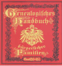 Deutsches Geschlechterbuch - CD-ROM. Genealogisches Handbuch bürgerlicher Familien. 23 Deutsches Geschlechterbuch - CD-ROM. Genealogisches Handbuch bürgerlicher Familien / Genealogisches Handbuch bürgerliche : Deutsches Geschlechterbuc （2012. 3000 S. ca. 50 Bilder und Wappen. 12.5 x 14 cm）