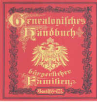 Deutsches Geschlechterbuch - CD-ROM. Genealogisches Handbuch bürgerlicher Familien. 25 Deutsches Geschlechterbuch - CD-ROM. Genealogisches Handbuch bürgerlicher Familien / Genealogisches Handbuch bürgerliche : Deutsches Geschlechterbuc （2013. 3000 S. ca. 50 Bilder und Wappen. 12.5 x 14 cm）