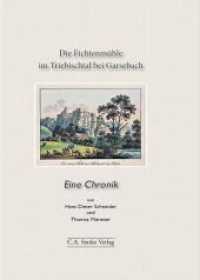 Die Fichtenmühle im Triebischtal bei Garsebach : Eine Chronik （2019. 240 S. 24 cm）