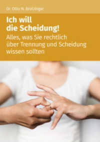 Ich will die Scheidung! : Alles, was Sie rechtlich über Trennung und Scheidung wissen sollten （1. Auflage. 2022. 256 S. 21 cm）