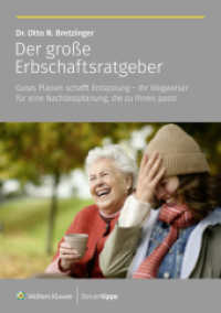 Der große Erbschaftsratgeber : Gutes Planen schafft Entlastung - Ihr Wegweiser für eine Nachlassplanung, die zu Ihnen passt! （1. Auflage. 2025. 472 S. 21 cm）