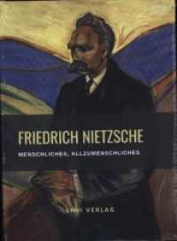 Friedrich Nietzsche: Menschliches, Allzumenschliches. Vollständige Neuausgabe : Ein Buch für freie Geister （2022. 660 S. 226 mm）