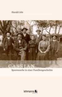 Cassian : Spurensuche in einer Familiengeschichte （2022. 107 S. Mit Abbildungen. 13.5 x 21 cm）