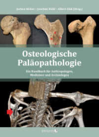 Osteologische Paläopathologie : Ein Handbuch für Anthropologen, Mediziner und Archäologen （2022. 688 S. ca. 600 Fotos, Grafiken und Röntgenaufnahmen. 19.5 x）