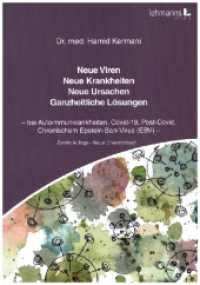 Neue Viren - Neue Krankheiten - Neue Ursachen - Ganzheitliche Lösungen : bei Autoimmunkrankheiten, Covid-19, Post-Covid, Chronischem Epstein-Barr-Virus (EBV) （2. Aufl. 2022. 240 S. 23 Abb. 14.8 x 21 cm）