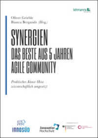 Synergien - Das Beste aus 5 Jahren agile Community : Praktisches Know-How wissenschaftlich umgesetzt （2022. 192 S. Zahlreiche farbige Abbildungen. 24 cm）