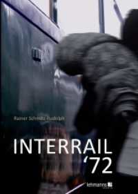 INTERRAIL '72 （2023. 173 S. Zahlreiche farbige Abbildungen. 21 cm）