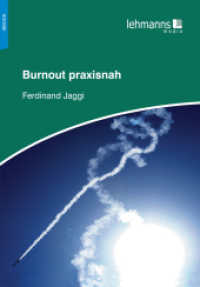 Burnout praxisnah （5. Aufl. 2024. 136 S. Zahlreiche farbige Abbildungen. 21 cm）