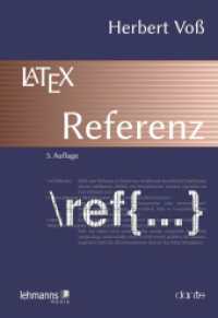 LaTeX-Referenz （5., erw. Aufl. 2025. 352 S. durchgehend vierfarbige Abb. 24 cm）