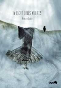 Im Licht eines Meeres : Natur und Fotografie （2019. 96 S. Farbfotografien von Wenche Dahle. 16 x 23 cm）