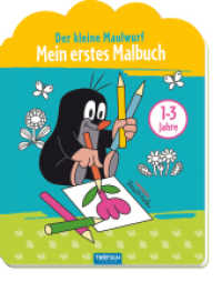 Der kleine Maulwurf - Mein erstes Malbuch : Besch&auml;ftgungsbuch Ausmalbuch (Mein erstes Malbuch)
