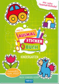 Mein Ausmal Sticker Buch Kindergarten : Mit toller Ausmal-Schule! Malen - Schneiden - Kleben