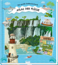 Trötsch Kinderatlas Das große Entdeckerbuch Atlas der Flüsse : Beschäftigungsbuch Entdeckerbuch Vorlesebuch Lernbuch （2022. 12 S. 27 cm）